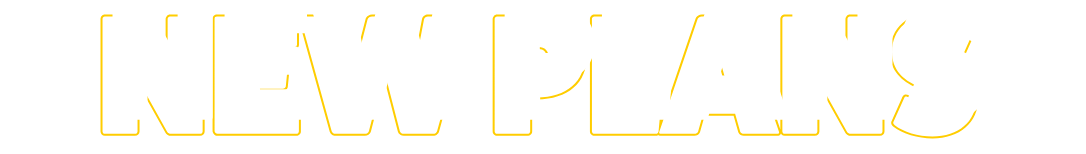 New Plans